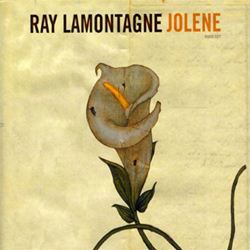 Ray LaMontagne Jolene