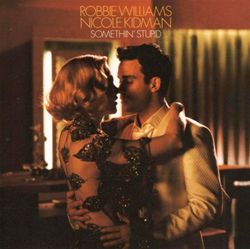 Robbie Williams & Nicole Kidman Somethin' Stupid